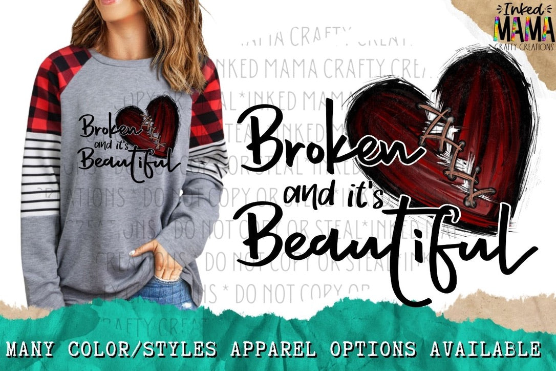 Broken and it’s beautiful - Stitched Heart - Apparel