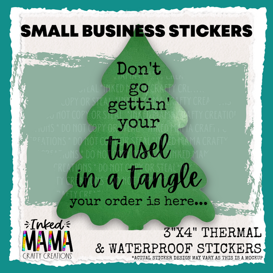 Don't go gettin' your tinsel in a tangle - your order is here... *Sets of 25 - Small Business Thermal Packaging Stickers*