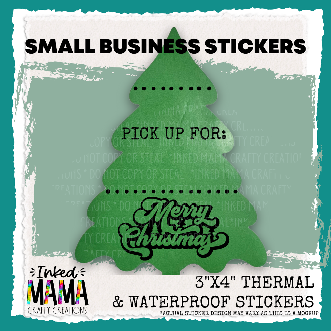 Merry Christmas Pick up for: *Sets of 25 - Small Business Thermal Packaging Stickers*