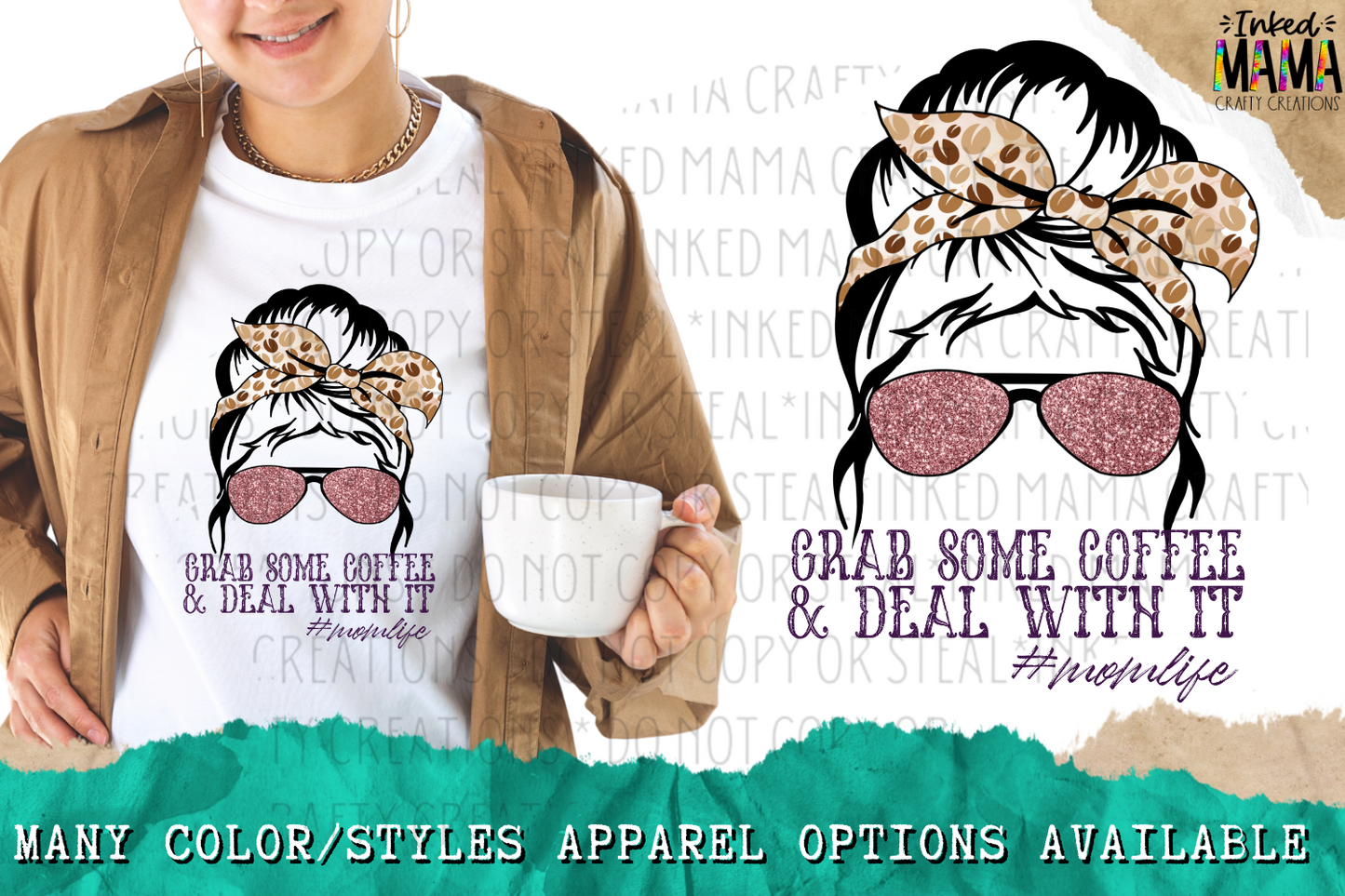 Grab some coffee and deal with it #momlife - Apparel