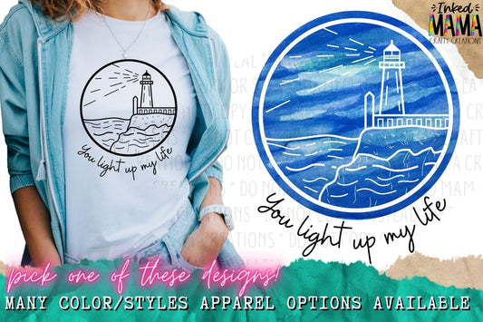 You light up my life - lighthouse design - Apparel