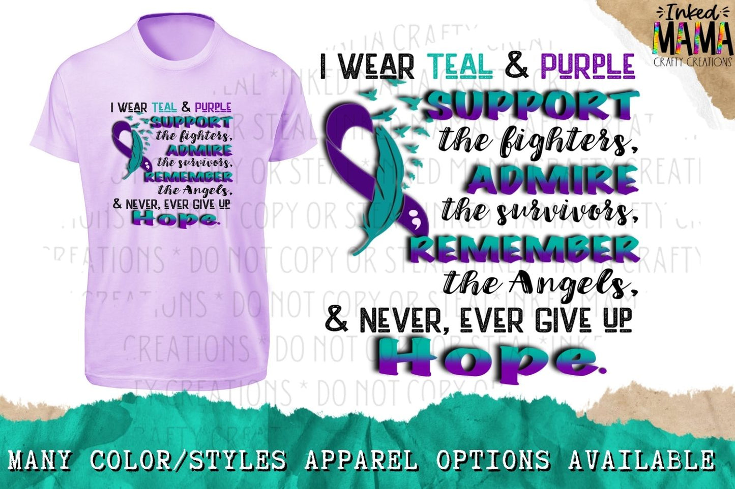 I wear Purple & Teal - Suicide Awareness/Prevention - Apparel