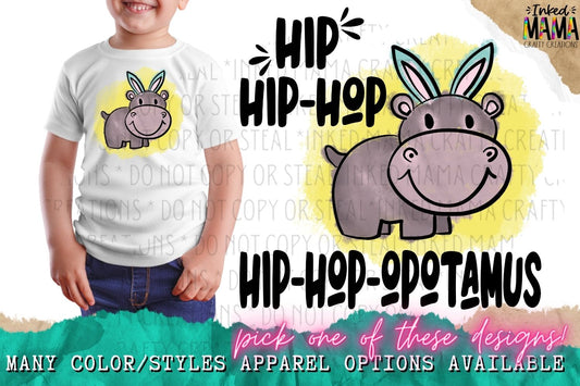 Hip hip hop hip-hop-opotamus - cute hippo with bunny ears - EASTER Apparel