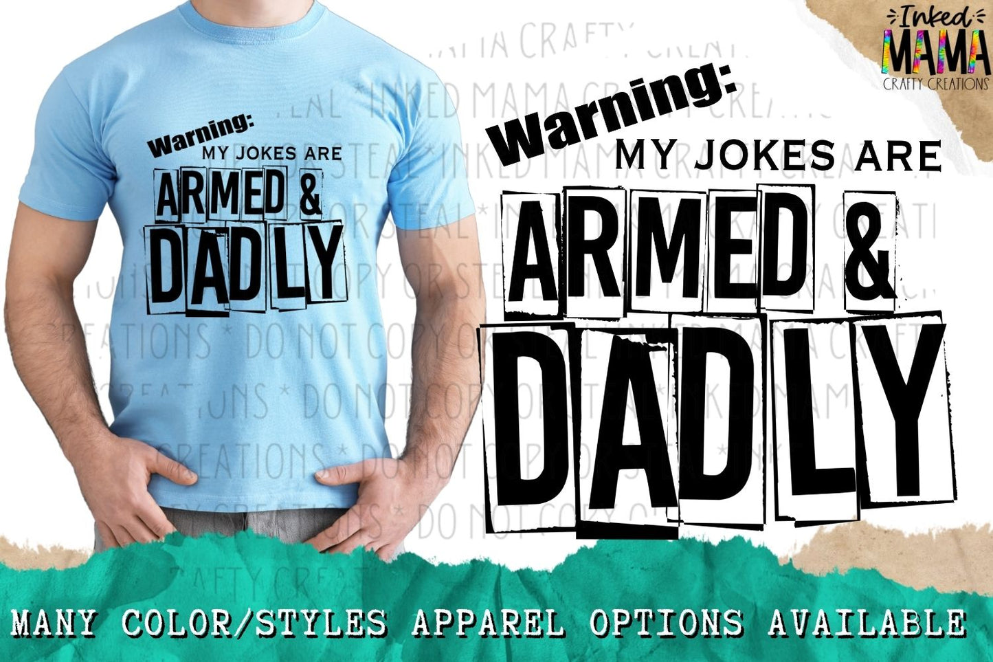 Warning my jokes are armed & Dadly - Apparel