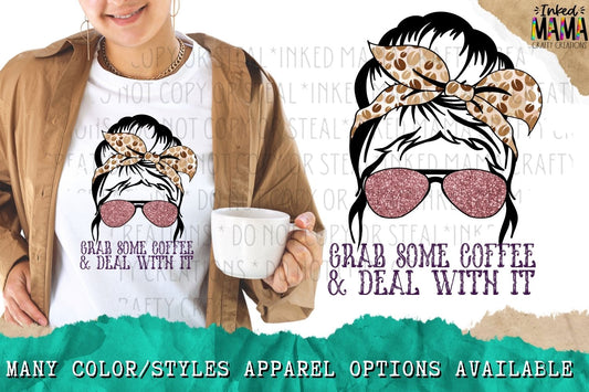 Grab some coffee and deal with it - Apparel